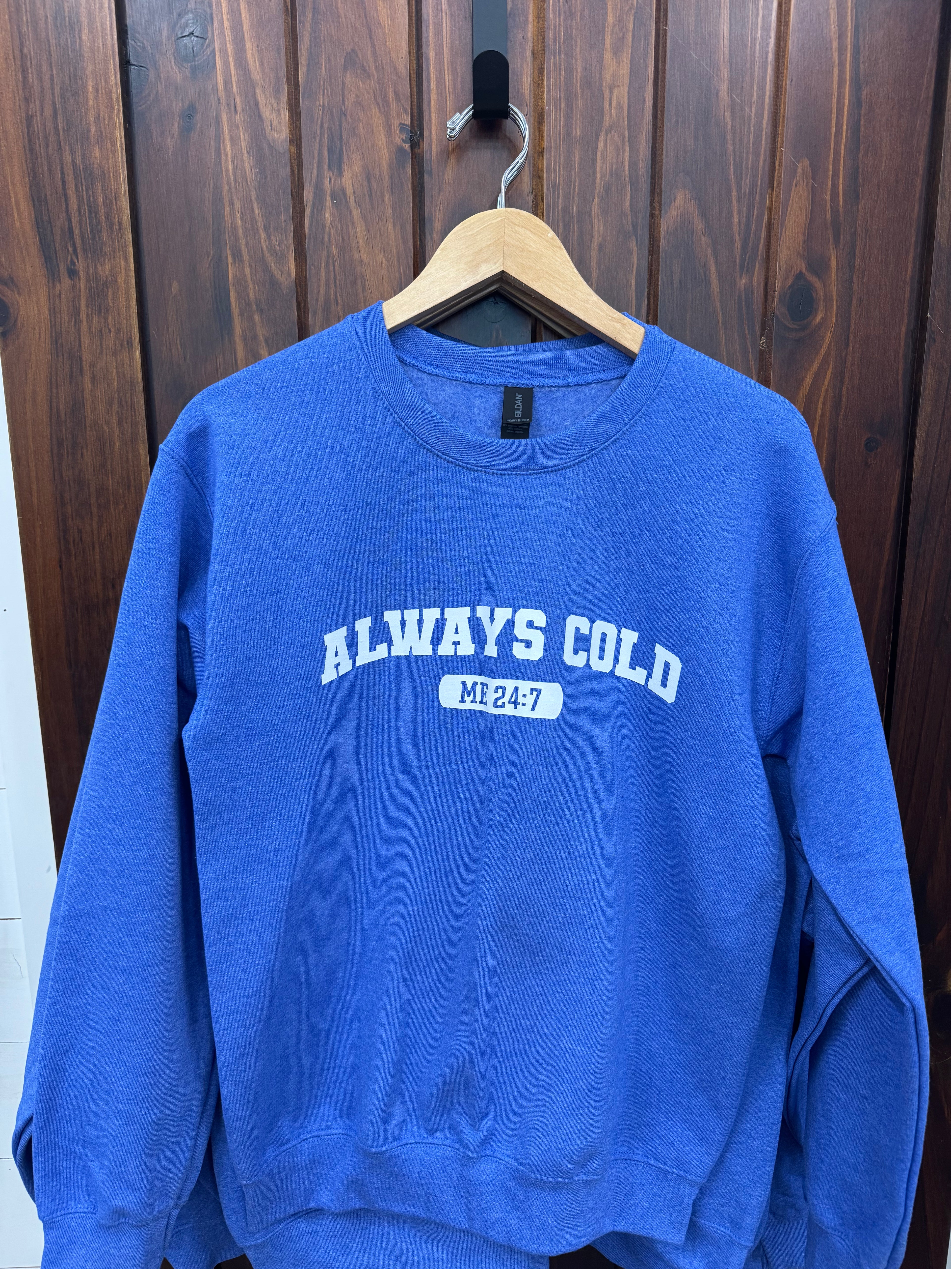 Always Cold 24/7 Crewneck